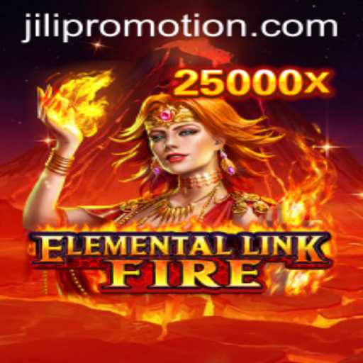 Unveiling ElementalLinkFire: A Thrilling Adventure Fueled by JILI Promotion